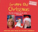 Stuart Prebble - Grumpy Old Christmas: N/A (Christmas Fiction) - 9780752890951 - KTG0015578