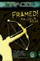 Malcolm Rose - Framed! (Traces: Luke Harding, Forensic Investigator) (Traces: Luke Harding, Forensic Investigator) - 9780753414934 - KTM0004566
