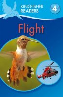 Oxlade, Chris - Flight (Kingfisher Readers Level 4) - 9780753430644 - V9780753430644