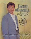 O'donnell, Daniel, Rowley, Eddie - Daniel O'Donnell: My Pictures and Places - 9780753510728 - KEX0308759