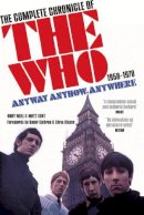 Andy Neill - Anyway Anyhow Anywhere: The Complete Chronicle of the 