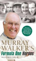 Walker, Murray; Taylor, Simon - Murray Walker's Formula One Heroes - 9780753539026 - V9780753539026