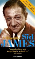 Cliff Goodwin - Sid James: A Biography - 9780753539132 - V9780753539132