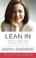 Sandberg, Sheryl - Lean In: Women, Work, and the Will to Lead - 9780753541630 - 9780753541630