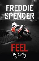 Freddie Spencer - Feel: My Story - 9780753545614 - V9780753545614