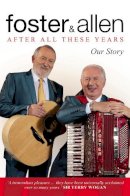 Allen, Tony, Foster, Mick - After All These Years: Our Story - 9780753555255 - 9780753555255