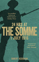 Robert Kershaw - 24 Hours at the Somme - 9780753555484 - V9780753555484