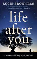 Brownlee, Lucie - Life After You - 9780753555842 - 9780753555842