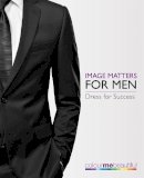 Henderson, Veronique, Henshaw, Pat - Colour Me Beautiful Image Matters for Men: How to dress for success! - 9780753727478 - V9780753727478