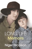 Nigel Nicholson - Long Life: Memoirs - 9780753801406 - V9780753801406