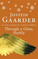 Jostein Gaarder - Through A Glass, Darkly - 9780753806739 - V9780753806739