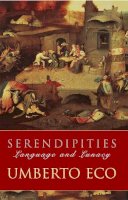 Prof Umberto Eco - Serendipities: Language And Lunacy - 9780753808788 - KKD0001287