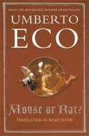 Umberto Eco - Mouse or Rat?: Translation as Negotiation - 9780753817988 - V9780753817988