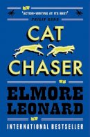 Leonard, Elmore - Cat Chaser - 9780753819661 - V9780753819661