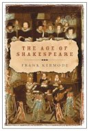 Sir Frank Kermode - The Age of Shakespeare - 9780753819951 - V9780753819951