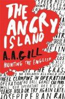 Adrian Gill - The Angry Island: Hunting the English - 9780753820964 - V9780753820964