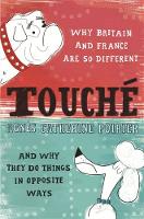 Agnes Catherine Poirier - Touché: A French Woman's Take on the English - 9780753821701 - V9780753821701