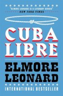 Elmore Leonard - Cuba Libre - 9780753822432 - V9780753822432