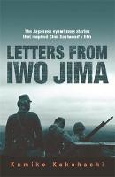 Kumiko Kakehashi - Letters From Iwo Jima: The Japanese Eyewitness Stories That Inspired Clint Eastwood´s Film - 9780753823019 - V9780753823019