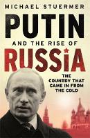 Michael Stuermer - Putin and the Rise of Russia - 9780753823378 - V9780753823378