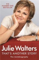 Julie Walters - That's Another Story: The Autobiography - 9780753826089 - V9780753826089