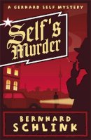 Prof Bernhard Schlink - Self's Murder - 9780753827178 - V9780753827178