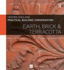 Historic England - Practical Building Conservation: Earth, Brick and Terracotta - 9780754645535 - V9780754645535