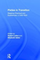 Elisabeth Salter - Pieties in Transition: Religious Practices and Experiences, c.1400–1640 - 9780754656166 - V9780754656166