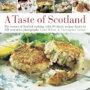 Carol Wilson - Taste of Scotland: The essence of Scottish cooking, with 30 classic recipes shown in 150 evocative photographs - 9780754818014 - V9780754818014