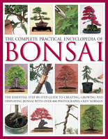 Ken Norman - The Complete Practical Encyclopedia of Bonsai - 9780754821809 - V9780754821809