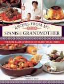 Pepita Aris - Recipes From My Spanish Grandmother: The Real Taste of Spain in 150 Traditional Dishes - 9780754827795 - V9780754827795