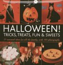 Morgana De Ville - Halloween! Tricks, Treats, Fun & Sweets: 25 Seasonal Ideas For All the Family, With 100 Photographs - 9780754828396 - V9780754828396