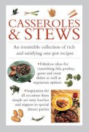 Valerie Ferguson - Casseroles & Stews: An Irresistible Collection Of Rich And Satisfying One-Pot Recipes - 9780754831358 - V9780754831358