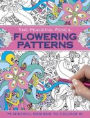 Peony Press - The Peaceful Pencil: Flowering Patterns: 75 Mindful Designs To Colour In - 9780754832270 - KOG0000350