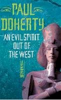 Paul Doherty - An Evil Spirit Out of the West - 9780755303380 - V9780755303380