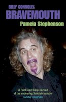 Pamela Stephenson Connolly - Bravemouth:  Living with Billy Connolly - 9780755312849 - KSG0006242