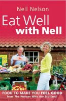 Nell Nelson - Eat Well with Nell - 9780755318551 - V9780755318551