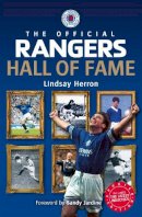 Lindsay Fc Rangers; Herron - The Official Rangers Hall of Fame - 9780755319176 - V9780755319176