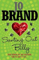 Jo Brand - Sorting out Billy - 9780755320301 - V9780755320301