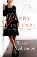 Penny Vincenzi - Sheer Abandon - 9780755320837 - KSS0007545
