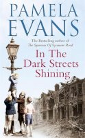 Pamela Evans - In the Dark Streets Shining - 9780755321490 - V9780755321490