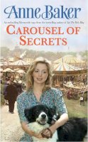 Anne Baker - Carousel of Secrets - 9780755324682 - V9780755324682
