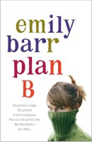Emily Barr - Plan B - 9780755325429 - KTG0018112