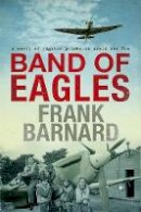 Frank Barnard - Band of Eagles - 9780755325580 - V9780755325580