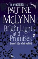 Pauline Mclynn - BRIGHT LIGHTS AND PROMISES - 9780755326389 - KEX0248368