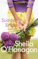 Sheila O´flanagan - Suddenly Single - 9780755329953 - V9780755329953
