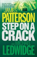 Patterson, James, Ledwidge, Michael - Step on a Crack - 9780755330409 - KRF0038386