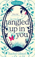 Rachel Gibson - Tangled Up In You: A fabulously funny rom-com - 9780755339594 - V9780755339594