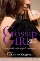 Cecily Von Ziegesar - Gossip Girl The Carlyles: You Just Can´t Get Enough - 9780755339860 - V9780755339860