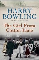 Harry Bowling - The Girl from Cotton Lane: A gripping 1920s saga of life in the East End (Tanner Trilogy Book 2) - 9780755340378 - V9780755340378